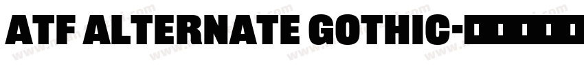 ATF Alternate Gothic字体转换